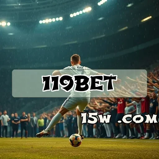 119bet app: Recompensas Imperdíveis Para Aumentar Seu Jogo